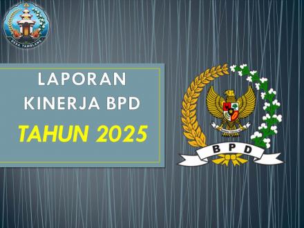 LAPORAN KINERJA BPD TAHUN 2025